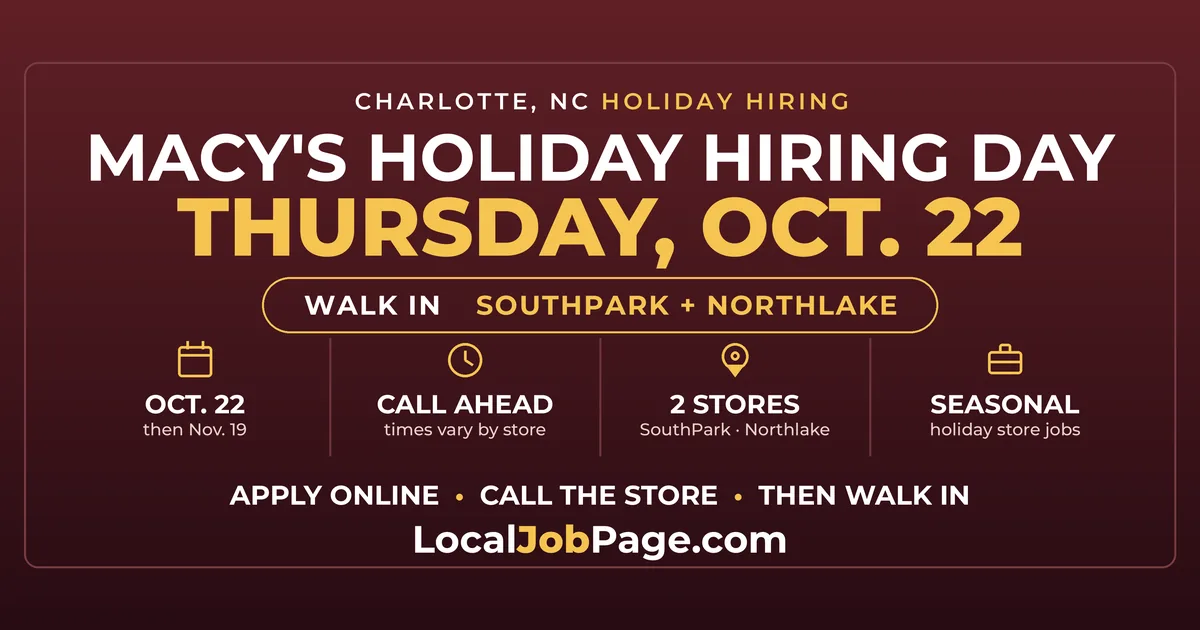 Macy's Holiday Hiring Day Oct. 22: Walk In at SouthPark or Northlake in Charlotte