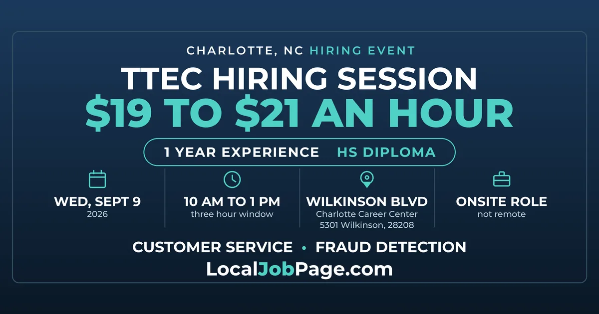 TTEC Is Hiring in Charlotte at $19 to $21 an Hour, and the Session Is Wednesday
